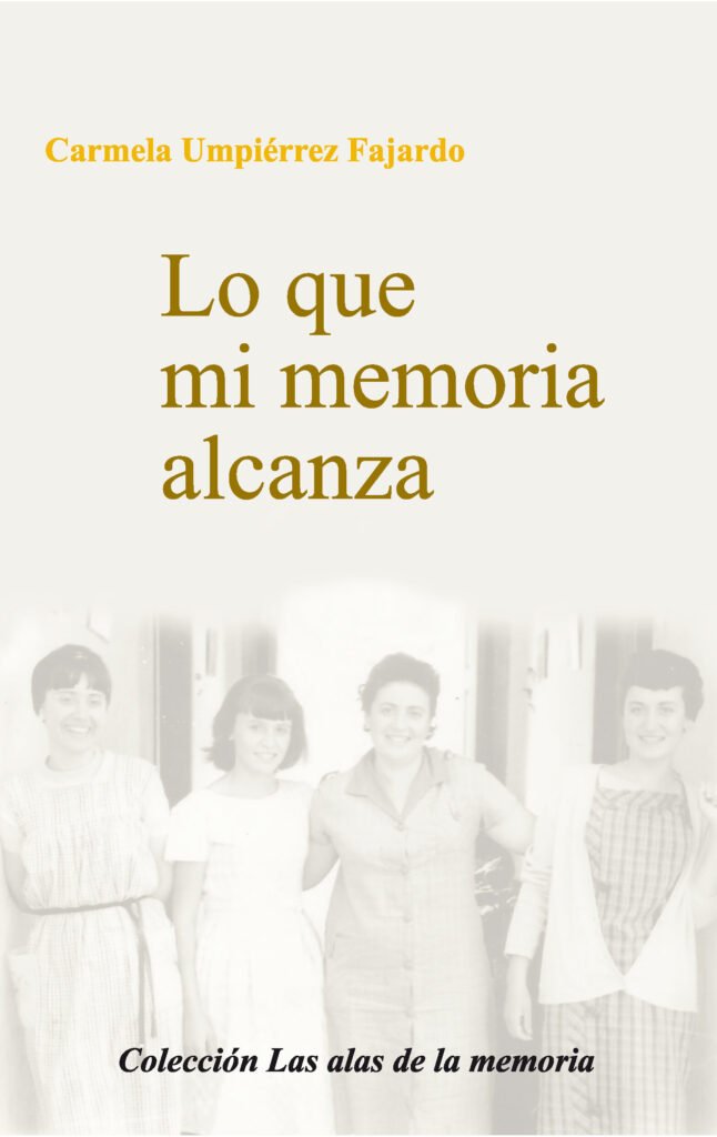 Portada del libro Lo que mi memoria alcanza, de Carmela Umpiérrez Fajardo